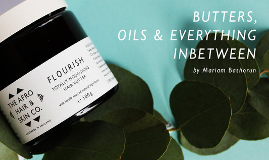 Butters, Oils & Everything in Between
